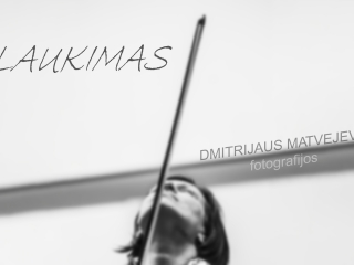 Filharmonijos muzikai Dmitrijaus Matvejevo fotoparodoje „Laukimas“ 